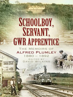 Schoolboy, Servant, GWR Apprentice - ebook